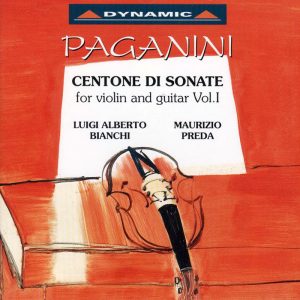 PAGANINI, Luigi Alberto Bianchi, Maurizio Preda<br/>Centone di Sonate for violin and guitar (Vol.1)
