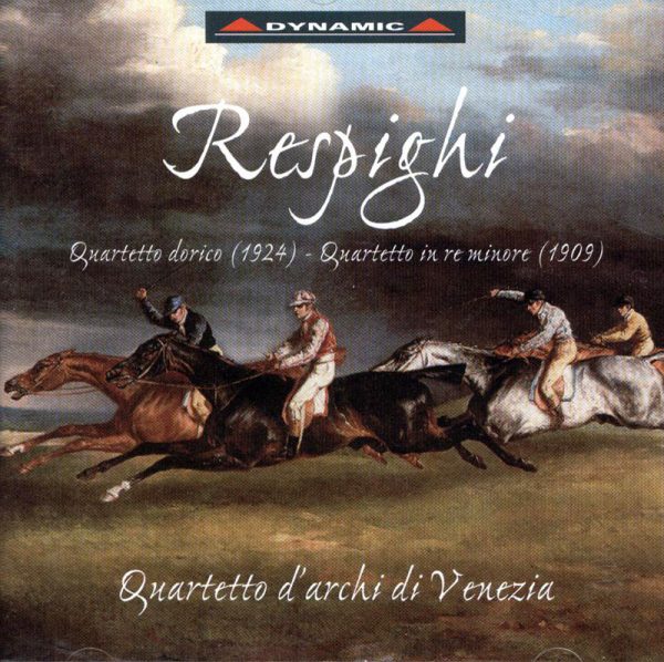 RESPIGHI,   Quartetto d'archi di Venezia,<br/>Quartetto Dorico / Quartet in D minor