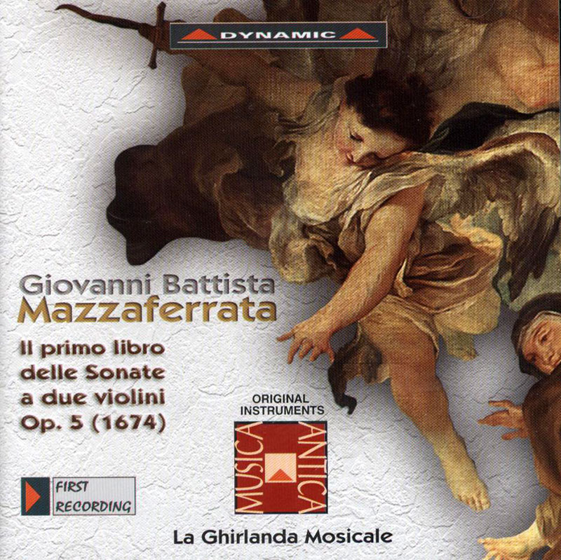 MAZZAFERRATA,   La Ghirlanda Mosicale<br/>Il Primo Libro Delle Sonate A 2Due Violini Op. 5