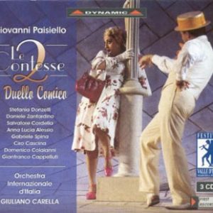 PAISIELLO - ORCHESTRA INTERNAZIONALE D'ITALIA, GIULIANO CARELLA <br/>Le Contesse 2 - Il Duello Comico