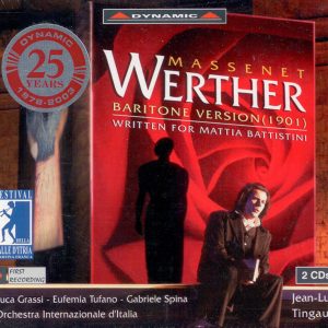 MASSENET, Luca Grassi, Eufemia Tufano,   Orchestra Internationale d'Italia, Jean-Luc Tingau<br/>Werther