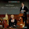 SCHUBERT,  SCHUBERT, Eva Mei, Eva Mei, Reiner Trost, Reiner Trost,   Teatro Lirico Di Cagliar,   Teatro Lirico Di Cagliar, Gerard Korsten, Gerard KorstenAlfonso und Estrella