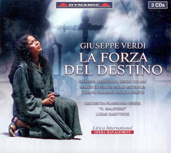 VERDI, Giuseppe Nicodemo, Susanna Branchini, Renzo Zulian <br/>La Forza del Destino