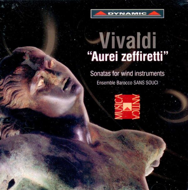 VIVALDI,   Ensemble Barocco Sans Souci<br/>Aurei Zeffiretti - Sonatas For Wind Instruments