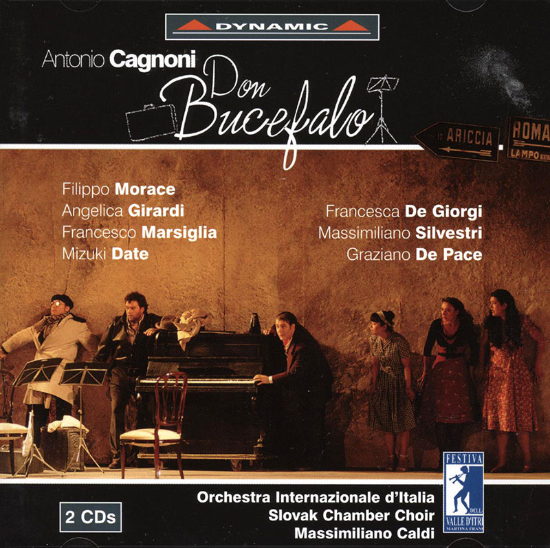 CAGNONI, Filippo Morace, Angelica Girardi,   Orchestra Internationale d'Italia, Massimiliano Caldi<br/>Don Bucefalo