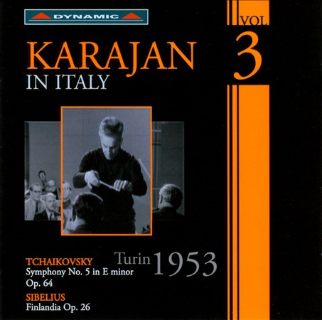 TCHAIKOVSKY,  SIBELIUS,  Orchestra Sinfonica della RAI di Torino, Herbert von KarajanKarajan in Italy - Vol.3 - Symphony No. 5 / Finlandia