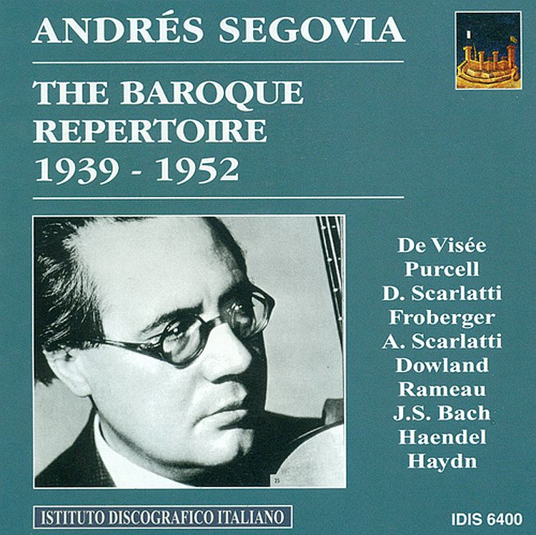 SCARLATTI,  RAMEAU,   PURCELL,   HAYDN, Andreas Segovia<br/>The Baroque Repertoire (1939-1952)