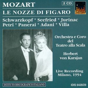 MOZART, Elisabeth Schwarzkopf, Sena Jurinac,  Orchestra e Coro del Teatro alla Scala di Milano, Herbert von KarajanLe nozze di Figaro, K492