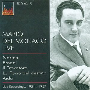BELLINI,  VERDI, Mario del Monaco, Maria Callas, Fedora Barbieri<br/>Mario del Monaco Live