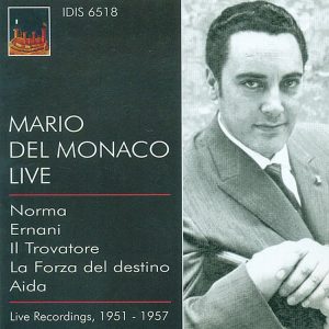 BELLINI,  VERDI, Mario del Monaco, Maria Callas, Fedora BarbieriMario del Monaco Live