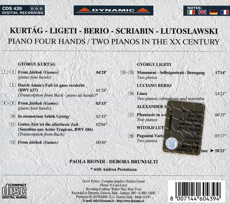 KURTAG,   LIGETI,   BERIO,   SCRIABIN, Paola Biondi, Debora Bruniali<br/>Piano Four Hands / Two Pianos In The XX Century