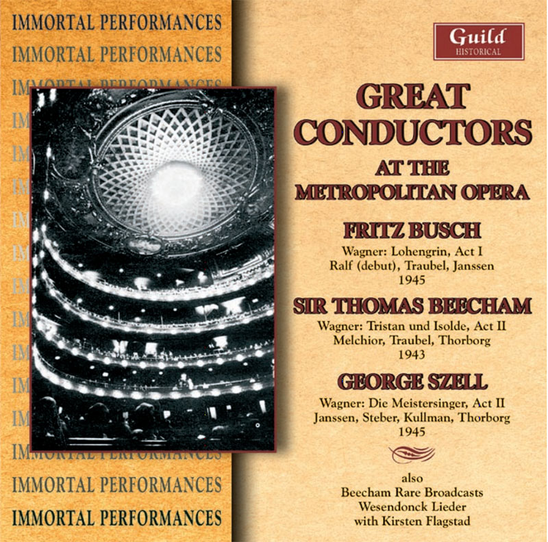 Great Conductors at the Metropolitan Opera - Lohengrin Act I 1945 - Tristan & Isolde Act II 1943 - Die Meistersänger Act II 1945