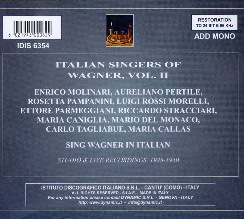 WAGNER, Aureliano Pertile, Maria Caniglia, Riccardo Stracciari, Mario del Monaco, Maria CallasItalian Singers of Wagner V. 2