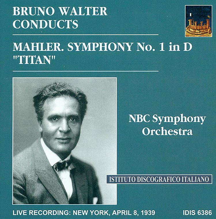MAHLER,   NBC Symphony Orchestra, Bruno WalterSymphony No. 1 in D