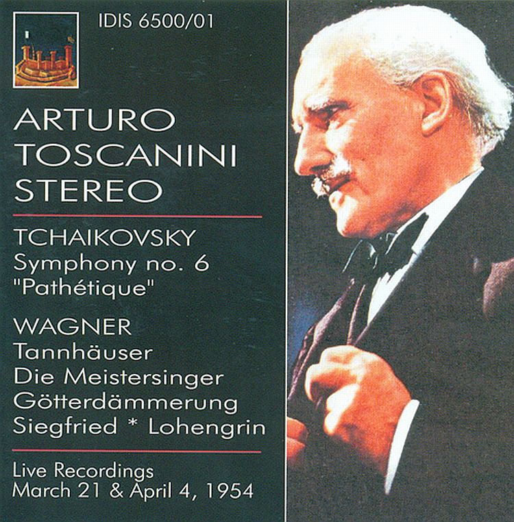 TCHAIKOVSKY,   WAGNER,   NBC Symphony Orchestra, Arturo Toscanini<br/>Symphony 6 / Tannhauser, Die Meistersinger, Gotterdammerung, Siegfried, Lohengrin