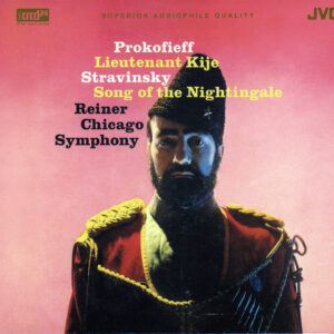 Lieutenant Kije, Symphonic Suite // Song of the Nightingale PROKOFIEV, STRAVINSKY, Fritz Reiner, Chicago Symphony Orchestra