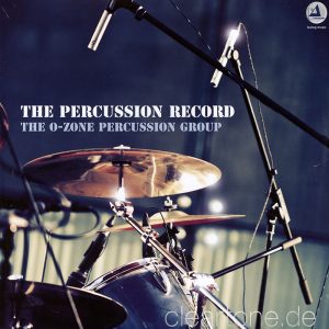 The O-ZONE PERCUSSION GROUP <br />The Percussion Record