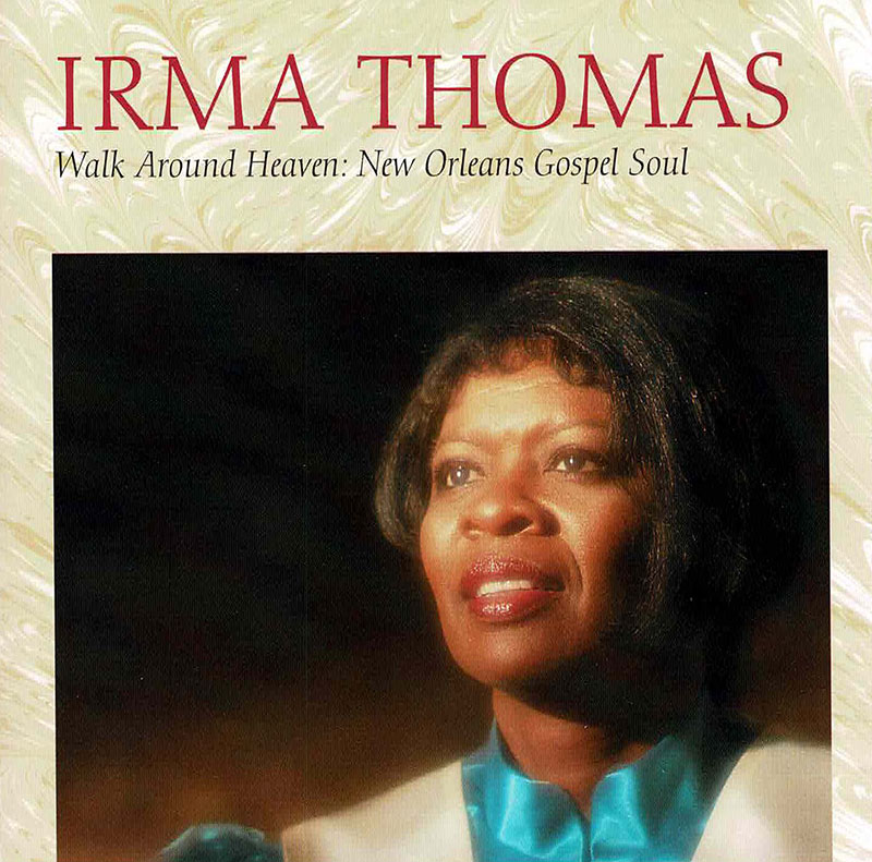 Walk Around Heaven: New Orleans Gospel Soul