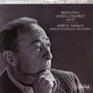 BEETHOVEN<br />Violin Concerto in D major, Op. 61<br />Jascha Heifetz, Boston Symphony Orchestra, Charles Munch
