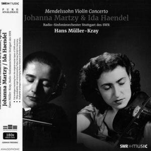 MENDELSSOHN<br /> Violin Concerto<br />Johanna Martzy, Ida Haendel, Hans Muller-Kray, Radio-Synfonierorchester Stuttgard des SWR