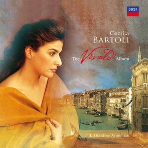 VIVALDI<br />The Vivaldi Album<br />Cecilia Bartoli, Il Giardino Armonico