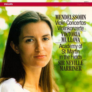 LPI43136 MENDELSSOHN, Victoria Mullova, Academy of St. Marin in the Fields, Sir Neville Marriner Violin concertos
