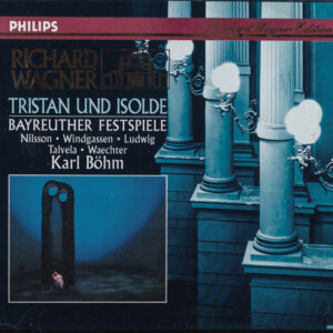 WAGNER, Birgit Nilsson, Wolfgang Windgassen, Christa Ludwig, Choir und Orchester der Bayreuther Festspiele, Karl Bohm Tristan und Isolde